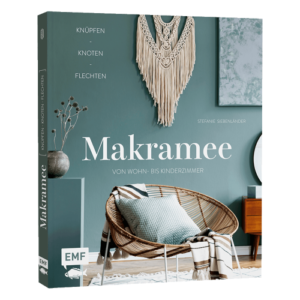 Makramee - Knüpfen, Knoten, Flechten